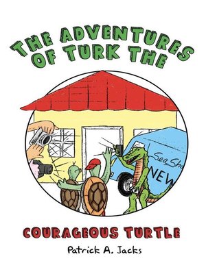 cover image of The Adventures of Turk the Courageous Turtle